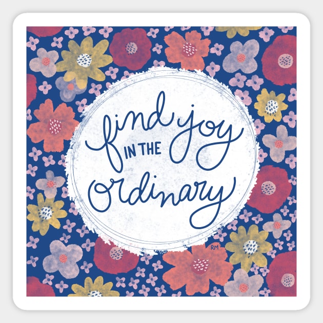 Find Joy In The Ordinary Sticker by RuthMCreative